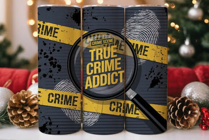 True Crime Addict Tumbler 20oz 30oz Fast Shipping Gift Idea Serial Killer Crime Scene Police Tape