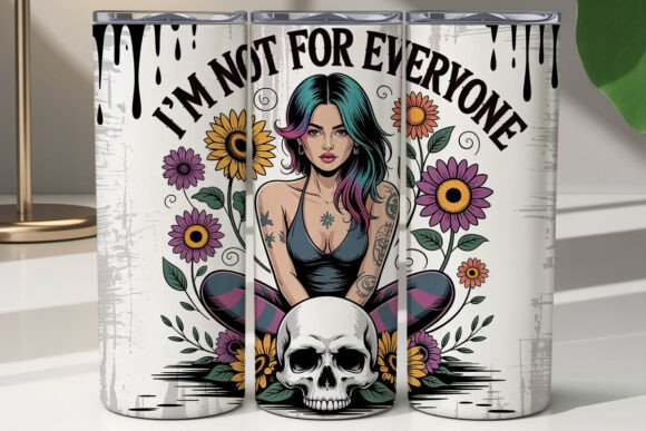 I’m Not For Everyone Rebel Girl Tumbler Gothic Tattooed Skull Sunflowers 20oz 30oz