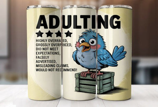 Sarcastic Adulting 4 Stars Funny Bird Tumbler