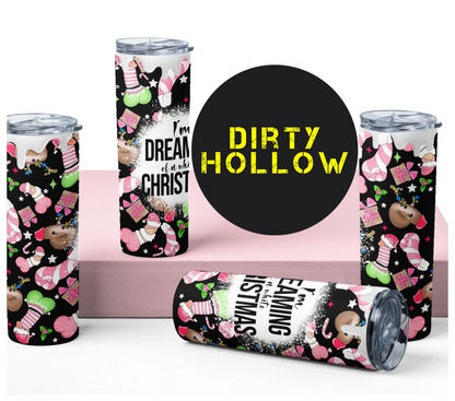 I'm Dreaming Of A White Christmas Inappropriate 20oz Tumbler