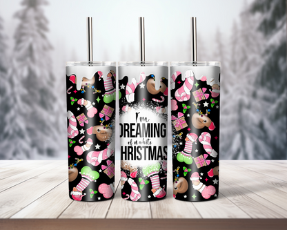 I'm Dreaming Of A White Christmas Inappropriate 20oz Tumbler